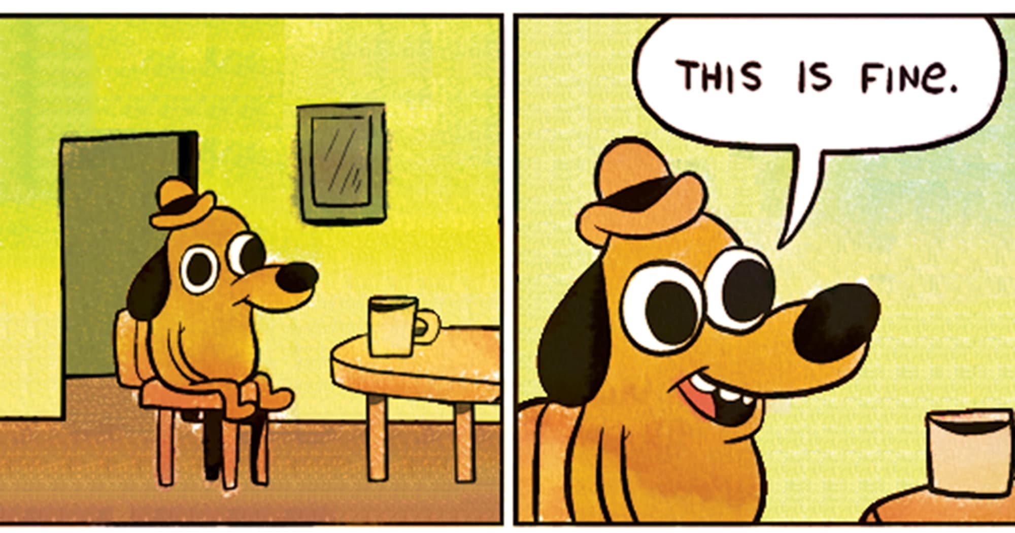 This is fine dog