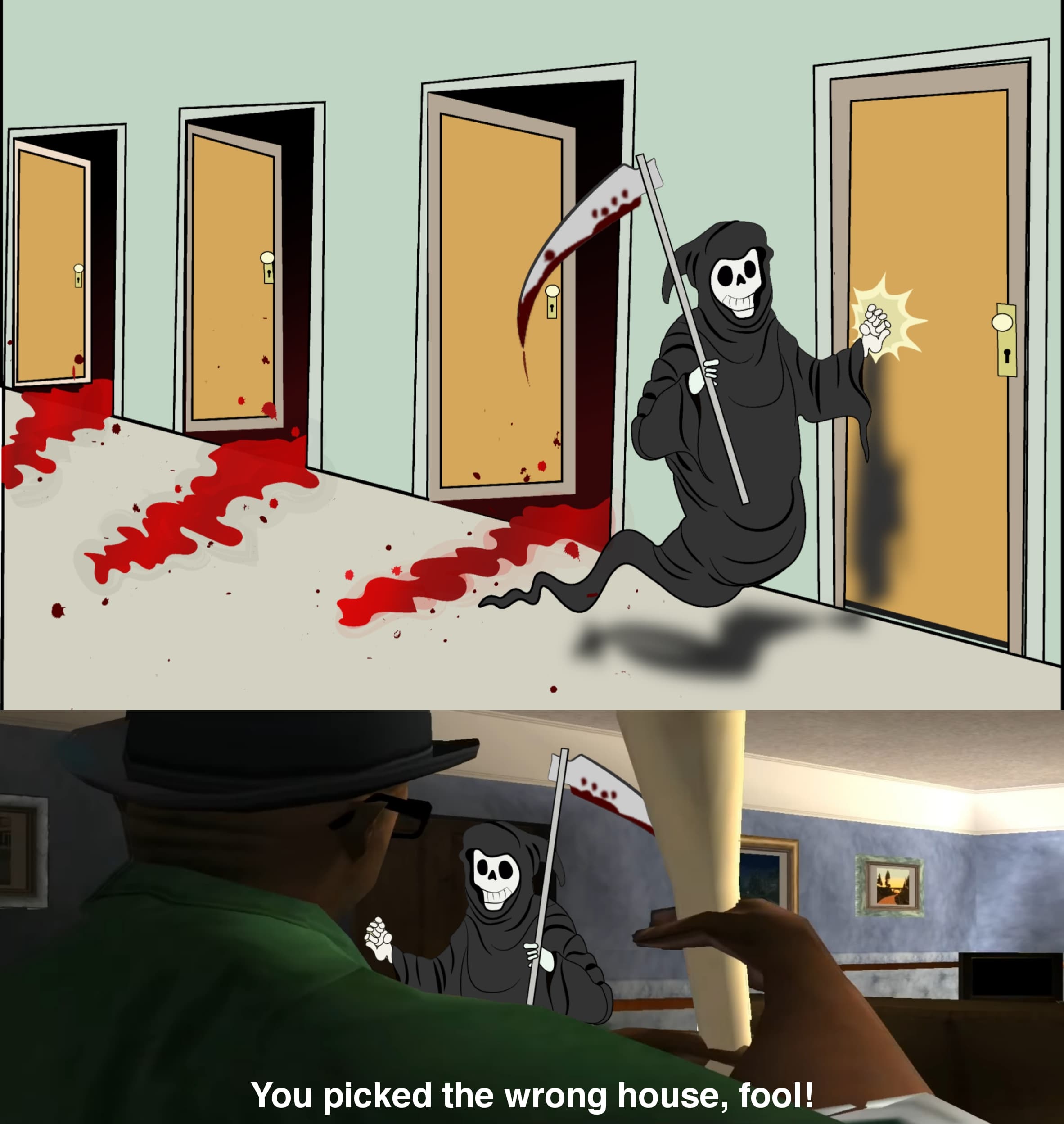 You picked the wrong house