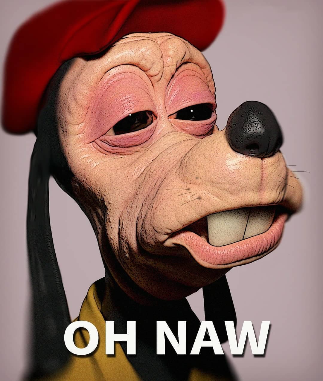 Goofy oh naw