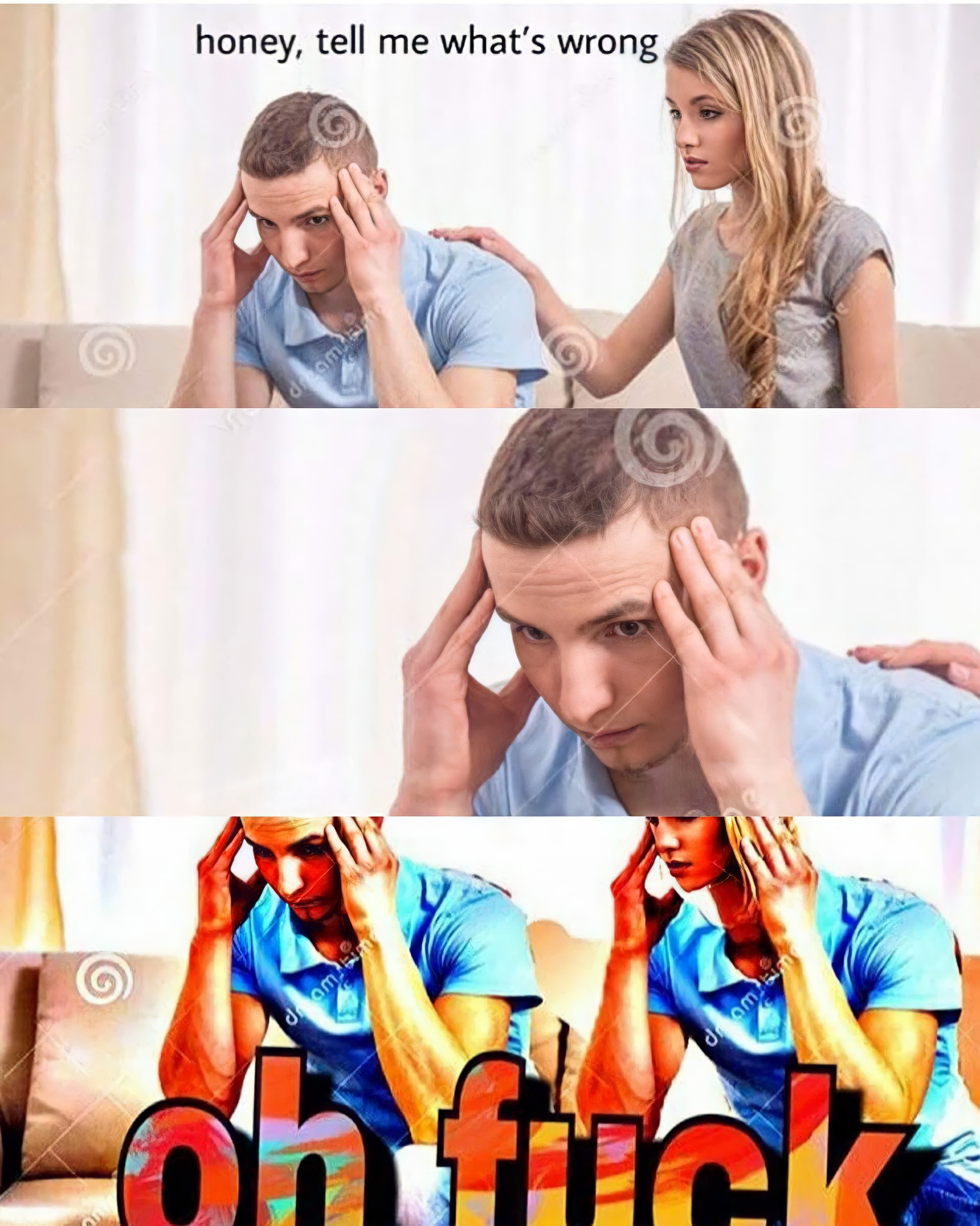 Honey tell me what's wrong